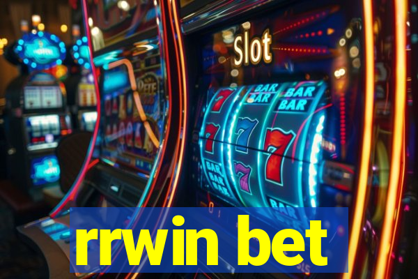 rrwin bet